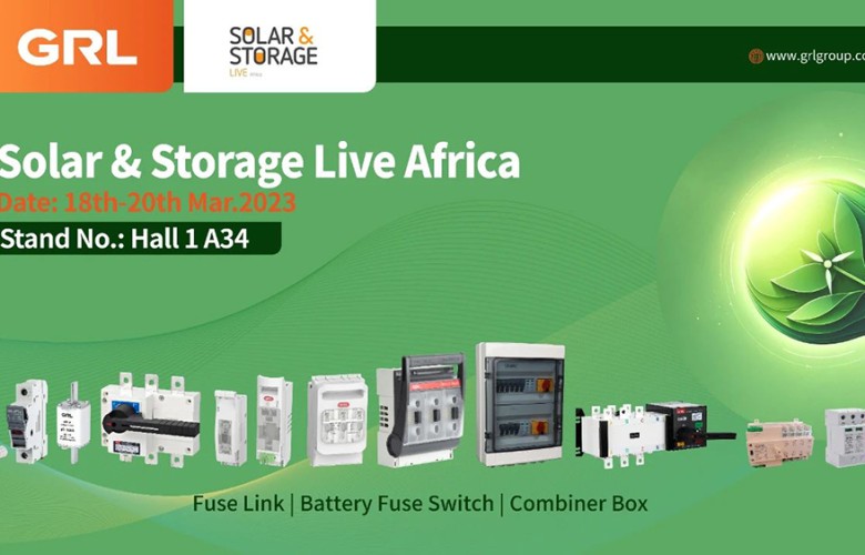 Exhibition Information | GRL Electric’s first exhibition in 2024: Solar & Storage Live Africa